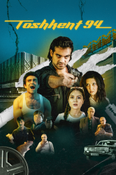 Смотреть онлайн Ташкент 94 в хорошем качестве
